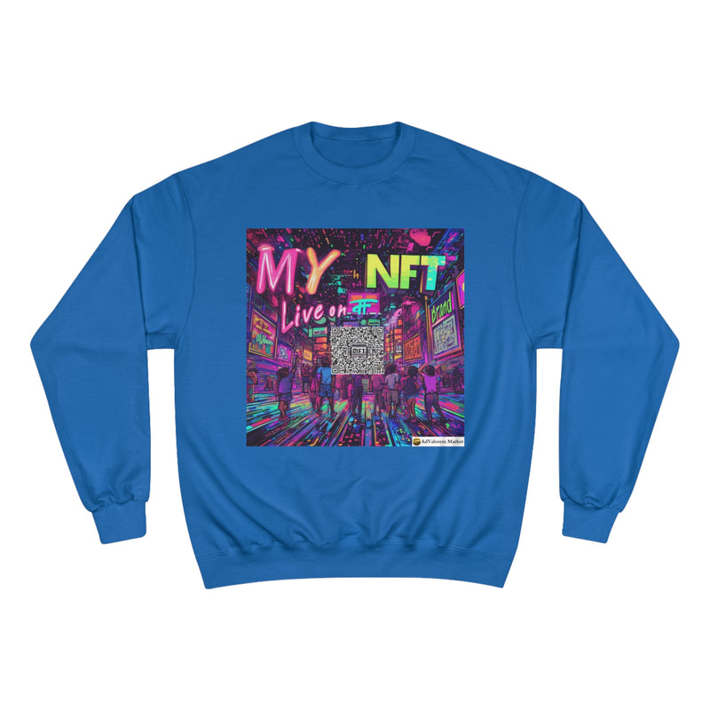 "My NFT on Live" Printed Sweatshirts Long Sleeve Sweaters | Cool Print Sweatshirt for Unisex