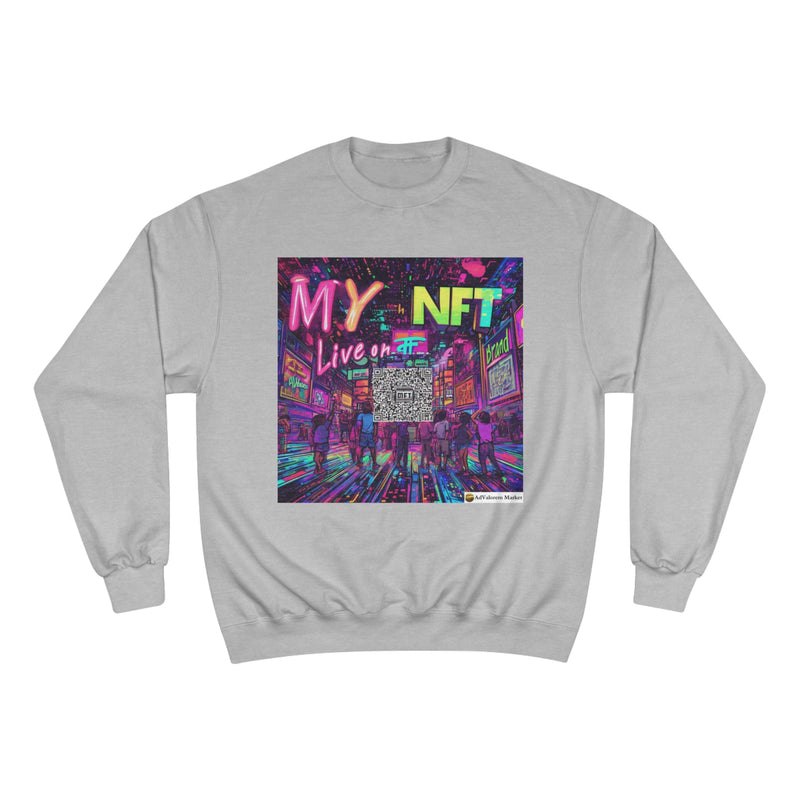 "My NFT on Live" Printed Sweatshirts Long Sleeve Sweaters | Cool Print Sweatshirt for Unisex