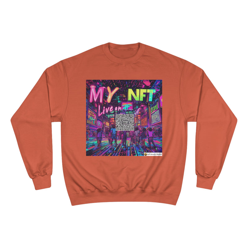 "My NFT on Live" Printed Sweatshirts Long Sleeve Sweaters | Cool Print Sweatshirt for Unisex